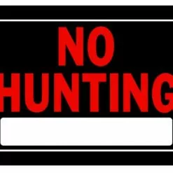 Hillman No Hunting Sign Black & Red (10" X 14")
