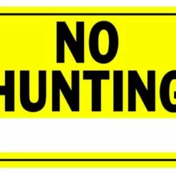 Hillman No Hunting Sign Yellow & Black (10" X 14")